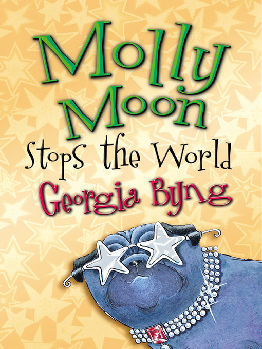 Molly Moon Stops the World (eBook): Molly Moon Series, Book 2
